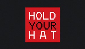 Hold Your Hat